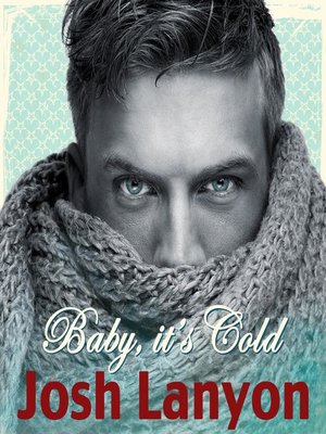 cover image of Baby it's Cold